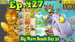 Plants vs. Zombies 2 - Zombot Sharktronic Sub - Big Wave Beach Day 32 (Ep.427)