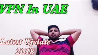 Latest Update || Using VPN legal in UAE? Best VPN to use