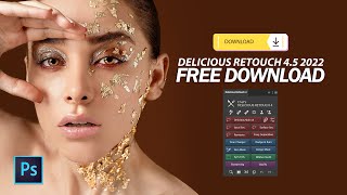 Delicious Retouch 4 | Quick Skin Retouch with DR4 100% FREE Download