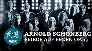 Arnold Schönberg – Friede auf Erden op. 13 | WDR Rundfunkchor