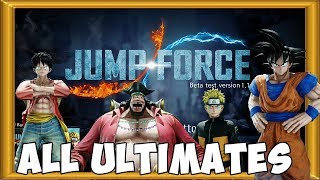 Jump Force all Ultimates, all Awakenings and all Transformations - Open Beta 2019