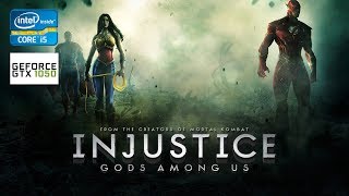 Injustice - Gods Among Us | GTX 1050 2GB + i5-2310 + 12GB RAM