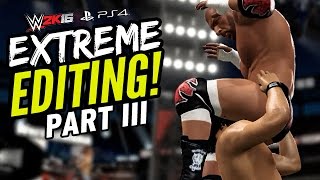 WWE 2K16 Extreme Edits! III (Epic Counters & Moves)