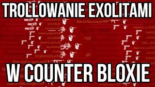 Roblox Trollowanie Exploitami [#1] - Counter Blox