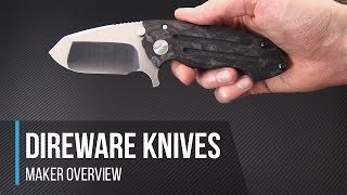 Direware Knives High End Production Custom Maker Overview