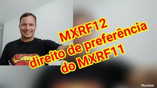 MXRF12, direito de subscrição do MXRF11