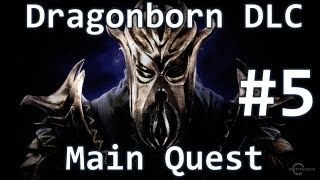 Skyrim Dragonborn DLC - Main Quest -  The Fate Of The Skall