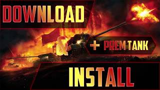 How to download World of Tanks and get PREMIUM TANK ? for free, how to install World of Tanks