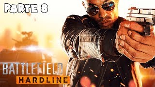 BATTLEFIELD HARDLINE Gameplay Walkthrough Parte 8 Español