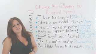 ENGLISH GRAMMAR: Reported Speech  -  How To Use It
