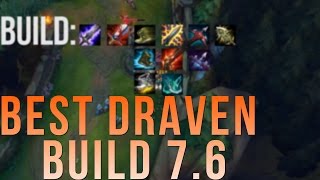 Best Draven Build Patch 7.6 (SEASON 7)
