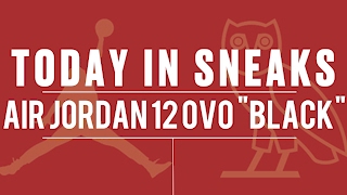 DRAKE x JORDAN 12 #OVOSZN, Nike VAPORMAX, UA Curry 3 Low "Hornets and more on Today in Sneaks
