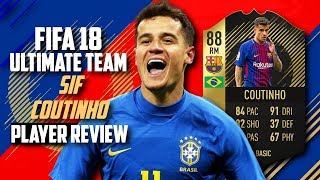 88 SIF COUTINHO PLAYER REVIEW FIFA 18 | 88 SIF COUTINHO REVIEW | FIFA 18 ULTIMATE TEAM