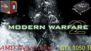 Call Of Duty Modern Warfare 2 (Max Settings) on AMD Ryzen 1600 + GTX 1050Ti