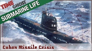 Cuban Missile Crisis - The Submariner's Tale