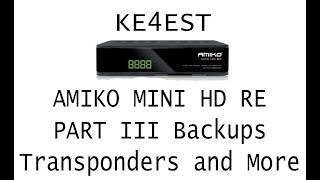 Amiko Mini HD RE FTA Receiver Comprehensive Setup Part III