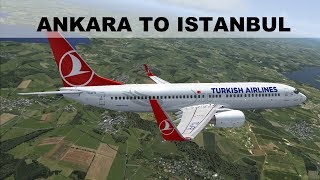 [FSX] SHORT FLIGHT ANKARA (LTAC) ISTANBUL (LTBA) | TURKISH AIRLINES B737 | IVAO LIVESTREAM
