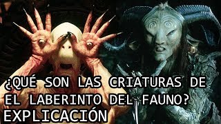 ¿Qué son las Criaturas de El Laberinto del Fauno? EXPLICACIÓN | Todas las Criaturas EXPLICADAS