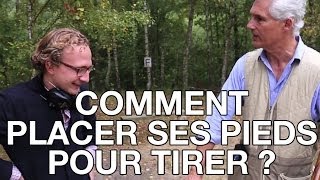 Comment placer ses pieds pour tirer ? - Les trucs et astuces de Chassons TV (n°4)