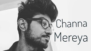 Channa Mereya cover by Suman Sengupta