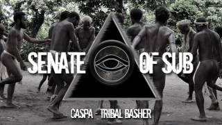 Caspa - Tribal Basher