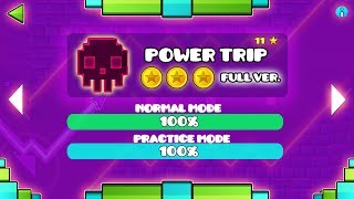 POWER TRIP FULL VERSION!! - GEOMETRY DASH 2.11!!