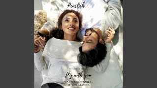 Fly With You (Pearlish Title Song) (feat. Pearle Maaney & Srinish Aravind)
