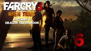 Far Cry 3: High Tides с Андреем #6 - Мы уже близко, капитан