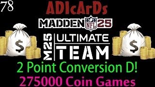 Madden 25 Ultimate Team | Win by the 2, Lose by the 2 | Scheme for the WIN! | 275k Wager | MUT 25