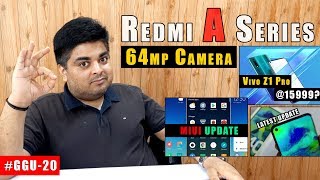 Redmi A Series With 64mp Camera, Vivo Z1 Pro Price, 5G iPhone, Samsung Galaxy M40 Update | #GGU-20