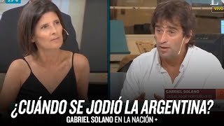 "¿Cuándo se jodió la Argentina?" // Gabriel Solano en La Nación +