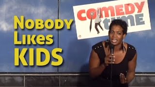 Nobody Likes Kids