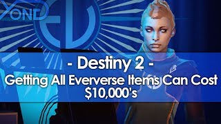 Getting All Eververse Items Can Cost $10,000's in Destiny 2