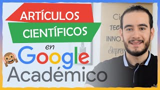 ⌛?Google académico - Cómo buscar artículos científicos -Páginas de investigación científica