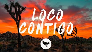 DJ Snake - Loco Contigo (Remix) (Letra/Lyrics) J Balvin Ozuna Nicky Jam Natti Natasha Darell Sech
