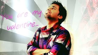 Abhay Gupta - You Are My Valentine (Valentine's Day Special)