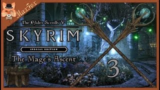 Let's Play Skyrim SE Modded - Episode 3 [The Mage's Ascent]