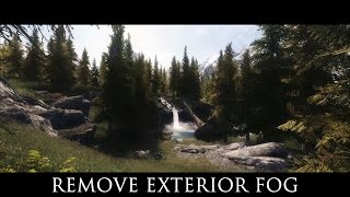 TES V - Skyrim Mods: Remove Exterior Fog