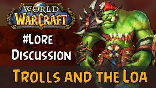 The Trolls and the Loa - Lore Discussion