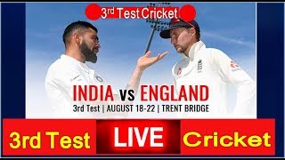 Live- India vs England 3rd Test Day 1 Live Cricket Match Today Ind vs Eng score highlights online