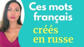 Quand les Russes inventent des mots français