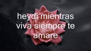 HEIDY te quiero mucho