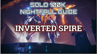 Destiny 2 Solo 100K Nightfall Guide: Inverted Spire