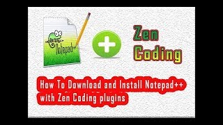 Install Notepad++ and use Zen Coding | HTML Tutorial | Bangla Tutorial |