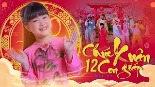 Chúc Xuân 12 Con Giáp ✿ Thần Đồng Âm Nhạc Việt Nam Bé MAI VY ♪ Nhạc Xuân thiếu nhi hay nhất cho bé