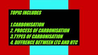 CARBONIZATION OF COAL, PROCESS OF CARBONIZATION ,TYPES CARBONISATION, LTC AND HTC IN HINDI ||