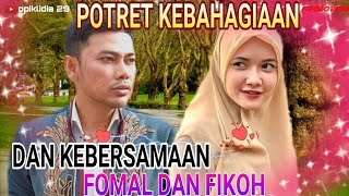 Potret Kebahagiaan dan Kebersamaan Fikoh dan Fomal
