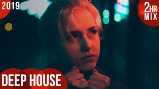 ♫ Deep House Essentials 2019 (2-Hour Mix) ᴴᴰ