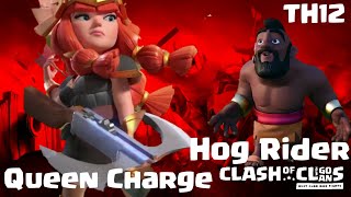 easy charging Queen with hog rider triples on TH12 | 3 Star fights | clash of clans 11/19 COC CW