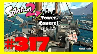 SPLATOON 2 GAMEPLAY #317 - LEAGUE BATTLE: TOWER CONTROL | H-3 NOZZLENOSE D